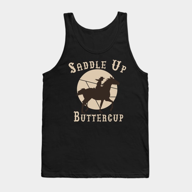 Saddle Up Buttercup, Tank Top by JayD World